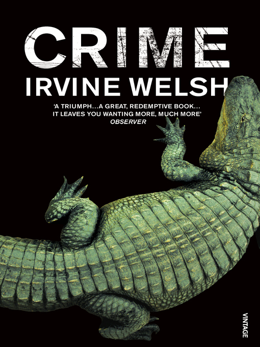 Title details for Crime by Irvine Welsh - Available
